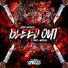 Bleed Out (D-FUSER Remix) - Native Instinctz&D-Fuser