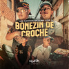 Bonezin de Crochê - Mc Nathan ZK&MC Vtr&Nathan Santos Dos Reis&Victor Augusto Korn Moreno