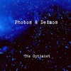 The Optimist - Phobos&Deimos