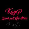 Znam Jak Nie Miec (Explicit) - Kayp