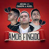 Amor Fingido - Jexal&Chapa&Axel