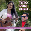 Tato Pani Khau - Kali Prasad Baskota&Tika Prasain