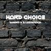 Hard Choice - Sandro S&Lostrocket