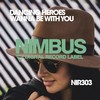 Wanna Be with You (Original Mix) - Dancing Heroes