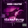 King Me(Feat. Rob Ruckus & JL) (Explicit) - Keed tha Heater&Rob Ruckus&JL