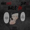 BALÉ IV (feat. D2LL) (Explicit) - yasuke&D2LL