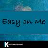 Easy On Me - Instrumental King