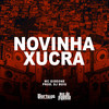 Novinha Xucra (Explicit) - MC Gideone&DJ Buiu