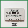 Rewind(feat. Yung Antho) (Explicit) - Justyn Wade&Yung Antho