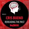 Rereading the Past - Cris Bueno