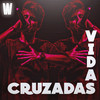 Vidas Cruzadas - Walls