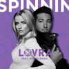 Spinnin' - LOVRA&Justin Jesso