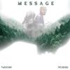 Message (Explicit) - Passionn&Theodore