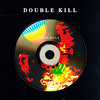 Double Kill (Explicit) - Nick Dilla