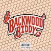 Da Biddy Bop (Explicit) - Backwood Biddy