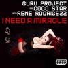 I Need A Miracle (Guru Project Classic Mix) - Guru Project&Coco Star&Rene Rodrigezz