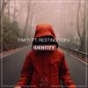 Identity(feat. Resting Tofu) - Fakti&Resting Tofu