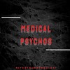 Medical Psychos (Explicit) - Nife&Trunkenbold47