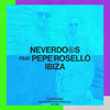 Ibiza - Neverdogs&Pepe Roselló