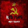 Red Flag (Explicit) - Alex Crokx