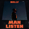 Man Listen - Belly