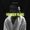 Younger Years - Mabz