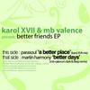 A Better Place (Karol Xvii Mix) - Parasoul&Martin Harmony