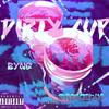 Dirty Cup (Explicit) - Byng&SackedUp