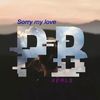 Sorry my love ( feat . Alexandra ) - XERLS&Alexandra