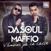 Vámonos Pa la Calle - Dasoul&Maffio