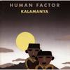 Kalamanya - Human Factor