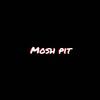 Mosh pit (Explicit) - Heji