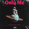 Only Me (Explicit) - T.S Da MC&Nyce RSA&TEENXXX