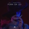 Fora da Lei - Caco&Bernardo Beduino