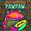 Pawpaw - Andy Woodson