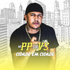 Cidade Em Cidade - MC PP da VS