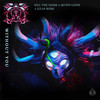 Without You - Kill The Noise&Seven Lions&Julia Ross