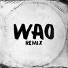 Wao (Remix) - Lucho dee jay&Jortyz DJ&Nacho Radesca