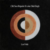 Los Feliz - Old Sea Brigade&Luke Sital-Singh