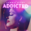 Addicted - Sammie Hicks&Natalie Wood&Stuart Roslyn