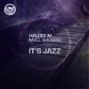 It's Jazz (Instrumental Mix) - Hallex M&MdCL&E-Man