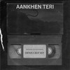 Aankhen Teri (Original) - Sibtain&Beat Boy