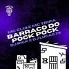 Barraco do Pock Pock (Explicit) - DJ LUCAO ZS&Dj Rick&MC CL 13&Mc Tripa