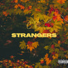 Strangers (Explicit) - CTC