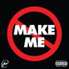 Don't Make Me(feat. Bya & Strange Figures) (Explicit) - Jusc&BYA&Strange Figures