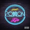 Poison (Explicit) - JGray