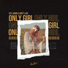 Only Girl - Crystal Johnson&Sandy Wilhelm&Tor Erik Hermansen&Coopex&Robbe&Britt Lari&CPX&Mikkel Eriksen