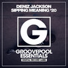 Sipping Meaning (Steve Montana Dub Mix) - Deniz Jackson