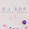 Another Space (Radio edit) - DJ SDF