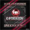 Noize (Original Mix) - Dan Diamond